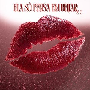 Ela só Pensa em Beijar 2.0