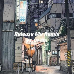 Release Me Remix Ft.Veela