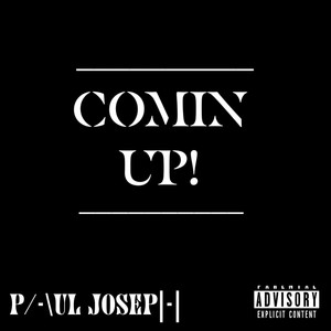 COMIN UP! (Explicit)