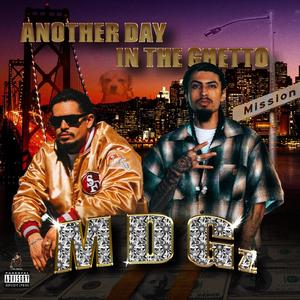 My Life in the Ghetto (feat. Ajah, Mo Tha Hustla, Primo, L Chedda, ADR Lavey, Curt Beef, Bread Ed & A Ghetto Dogg Named Bambino) (G Mix|Explicit)