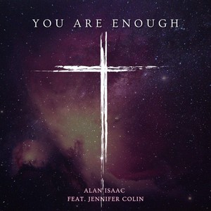 You Are Enough (feat. Jennifer Colin)