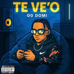 Te ve'o (Explicit)
