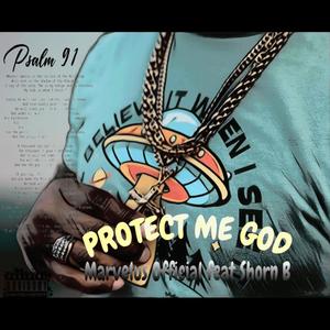 Protect Me God (feat. Shorn B)