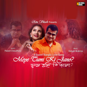 Meye Tumi Ki Jano? - Single