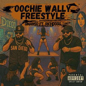Oochie Wally Freestyle (Explicit)