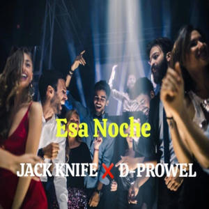 Esa noche (feat. D-Prowel) [Explicit]