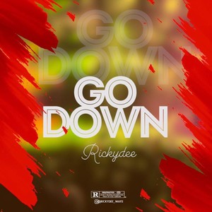 Go Down (Explicit)