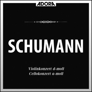 Schumann: Violinkonzert - Cellokonzert, Op. 129