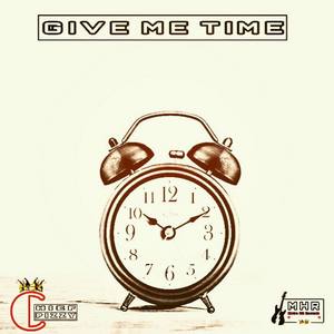 Give Me Time (Explicit)