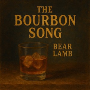 The Bourbon Song