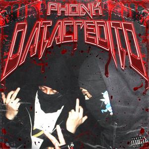PHONK DATACREDITO (feat. Chasky) (Explicit)