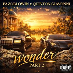 Wonder, Pt. 2 (feat. Quinton Giavonni) (Explicit)