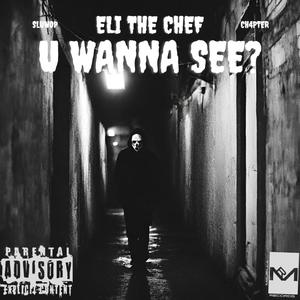 U WANNA SEE? (feat. Sluwop & Ch4pter) [Explicit]