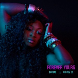 Forever Yours (feat. Go Guy Go)