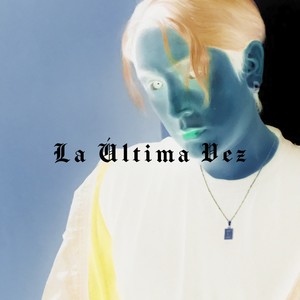 La Última Vez (Explicit)