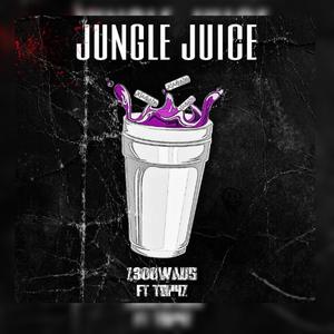 jungle juice (feat. top4z) (Explicit)