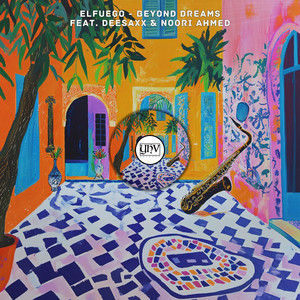 Beyond Dreams (feat. DeeSaxx, Noori Ahmed) (Original Mix)