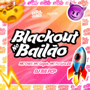 Blackout No Bailão (Explicit)