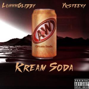 Kream soda (feat. Yksteexy) [Explicit]