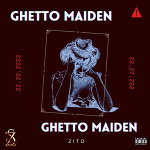 Ghetto Maiden (Explicit)