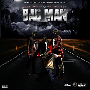 Bad Man (feat. Ranico 197)