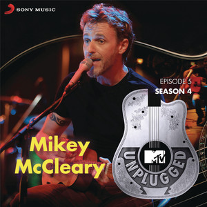 MTV Unplugged Season 4: Mikey McCleary