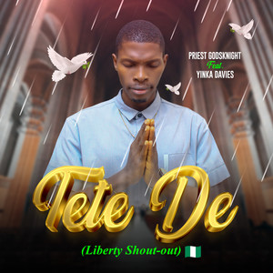 Tete De (Liberty Shout-Out)