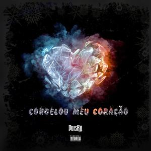 Congelou Meu Coração (feat. Casa De Musique) [Explicit]