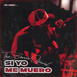 SI YO ME MUERO (Explicit)