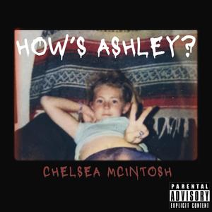 How's Ashley? (Explicit)