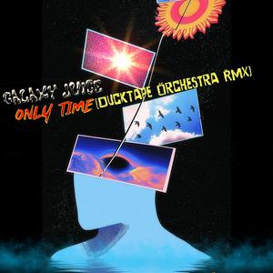 Galaxy Juice Only Time (DuckTape Orchestra RMX)