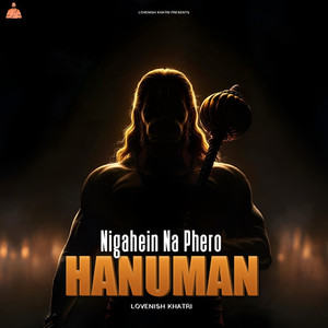 Nigahein Na Phero Hanuman
