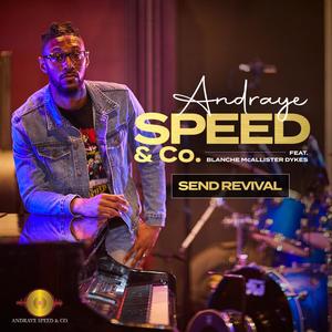 Send Revival(feat. Blanche McAllister Dykes)