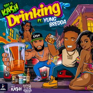 Drinking (feat. Yung Bredda)