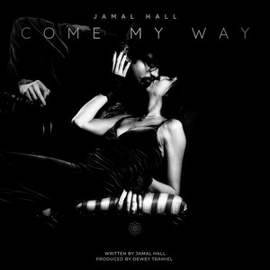 Come My Way (Explicit)