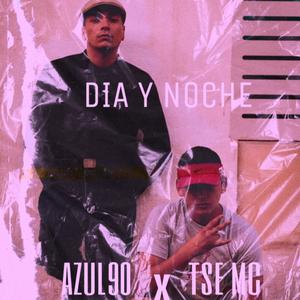 Dia y noche(feat. Tse mc) (Explicit)