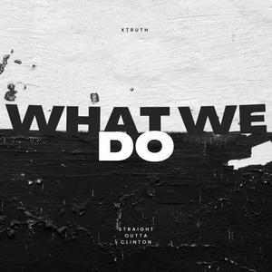 What We Do (Explicit)