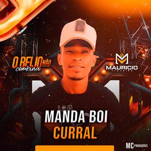 O Beijo Não Combina: Manda Boi Curral