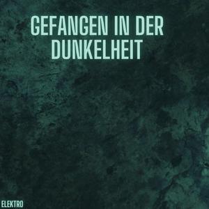 Gefangen In Der Dunkelheit