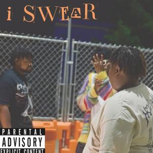 I SWEAR (Explicit)