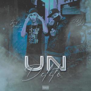 Un Delito(feat. El De La Glock)