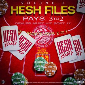 Hesh Files Vol. 1 (Explicit)