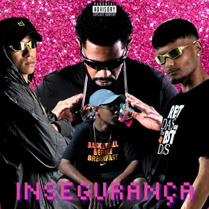 Insegurança (Explicit)