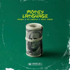 Money Language (feat. Ice Nwanne & Yonni Vibezz) (Explicit)
