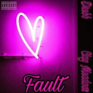 Fault (feat. Clay Meadows) [Explicit]