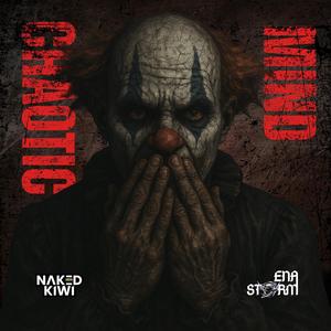 Chaotic Mind (feat. Naked Kiwi)