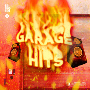 Garage Hits (Explicit)