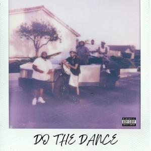 Do The Dance (Explicit)