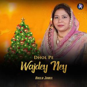 Dhol Pe Wajdey Ney