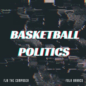 Basketball Politics